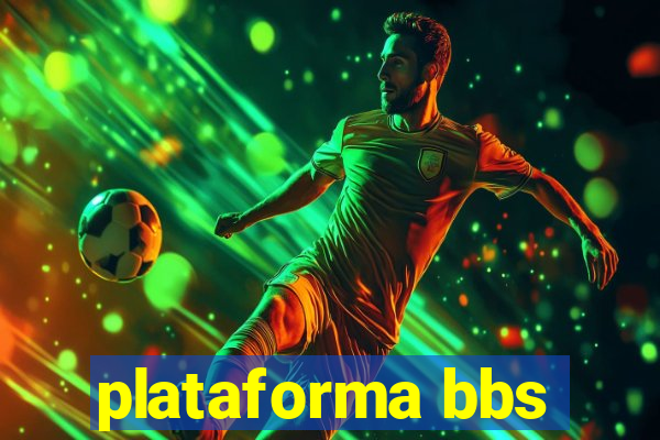 plataforma bbs